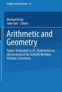 Arithmetic and Geometry: Papers Dedicated to I.R. Shafarevich on the Occasion of His Sixtieth Birthday. Volume II: Geometry