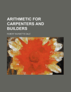 Arithmetic for Carpenters and Builders