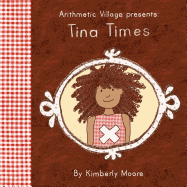 Arithmetic Village Presents Tina Times