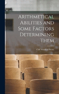 Arithmetical Abilities and Some Factors Determining Them