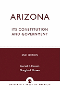 Arizona: Its Constitution and Government