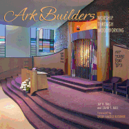 Ark Builders: Worship Through Woodworking