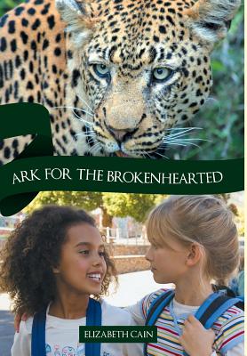 Ark for the Brokenhearted: Sequel to Once to Every Man - Cain, Elizabeth