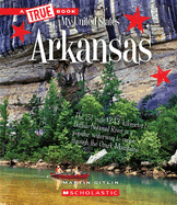 Arkansas (a True Book: My United States)