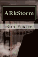 Arkstorm: The Ones That Made It.
