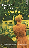 Arlington Park - Cusk, Rachel, and de Mazeres, Justine (Translated by)