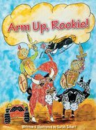 Arm Up, Rookie!