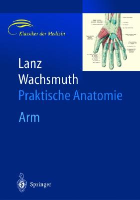 Arm - Lanz, T Von, and Wachsmuth, W