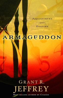 Armageddon: Appointment with Destiny - Jeffrey, Grant R
