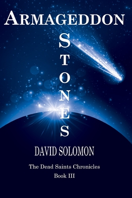 Armageddon Stones - Solomon, Delynn (Contributions by), and Solomon, David