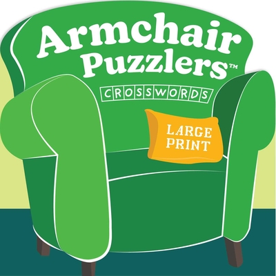 Armchair Puzzlers: Large Print Crosswords - Games, University