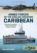 Armed Forces of the English-Speaking Caribbean: The Bahamas, Barbados, Guyana, Jamaica and Trinidad & Tobago
