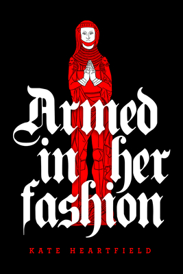 Armed in Her Fashion - Heartfield, Kate