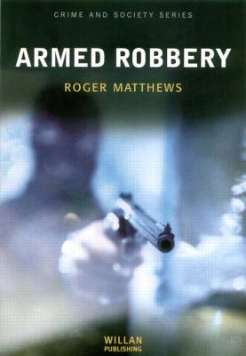 Armed Robbery - Matthews, Roger, Dr.