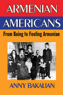 Armenian Americans: From Being to Feeling Armenian