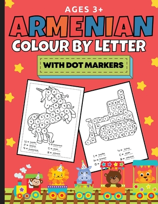 Armenian Colour By Letter With Dot Markers - Abkarian Cimini, Natalie