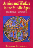 Armies and Warfare in the Middle Ages: The English Experience