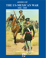 Armies of the Us-Mexican War: 1846 - 1848