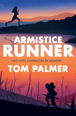 Armistice Runner - Palmer, Tom, and Clohosy Cole, Tom (Cover design by)