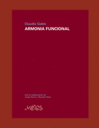 Armonia Funcional: El desarrollo necesario para una formacin slida en armona