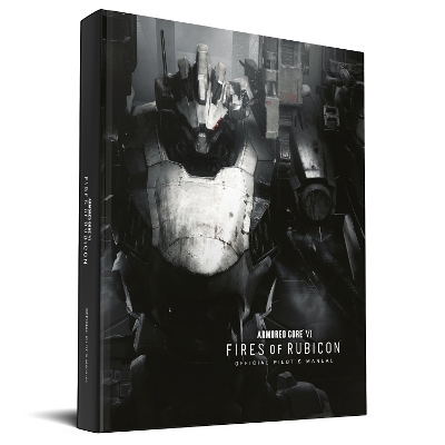 Armored Core VI Pilot's Manual (Official Game Guide) - Future Press