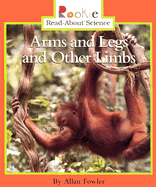 Arms & Legs & Other Limbs - Fowler, Allan