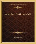 Army Boys on German Soil