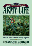 Army Life: A Private's Reminiscences of the Civil War in the 20th Maine Volunteer Infantry