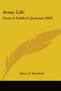Army Life: From A Soldier's Journal (1883)