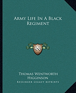 Army Life In A Black Regiment