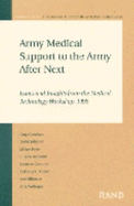 Army Medical Support to the Army After Next: Issues and Insights from the Medical Technology Workshop, 1999