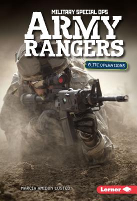 Army Rangers: Elite Operations - Lusted, Marcia Amidon