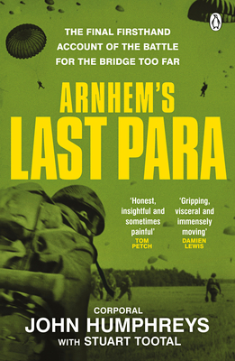 Arnhem's Last Para - Humphreys, John, and Tootal, Stuart