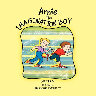 Arnie the Imagination Boy - Tracy, Joe