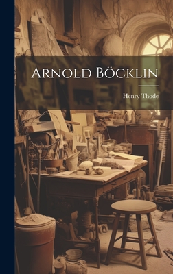 Arnold Bocklin - Thode, Henry
