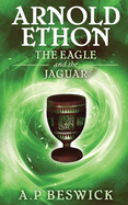Arnold Ethon - The Eagle And The Jaguar