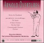 Arnold: Overtures