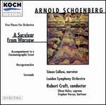 Arnold Schoenberg: A Survivor From Warsaw; Five Pieces For Orchestra; Accompaniement to a Cinematographic Scene; etc.