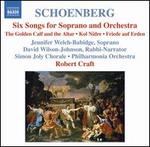 Arnold Schoenberg: Six Songs for Soprano and Orchestra