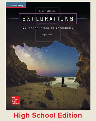 Arny, Explorations: An Introduction to Astronomy, 2017, 8e, Student Edtion - Schneider, Stephen, and Arny, Thomas