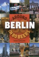 Around Berlin in 80 Beers