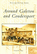 Around Galeton and Coudersport - Dingle, Ronald W