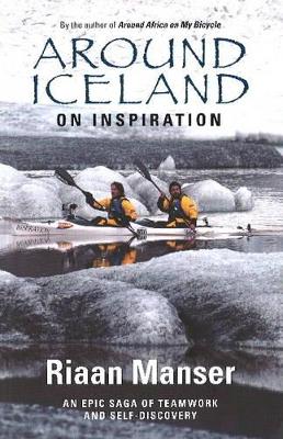 Around Iceland on inspiration - Manser, Riaan