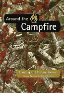 Around the Campfire Field Journal: Field Manual for the Sportsman