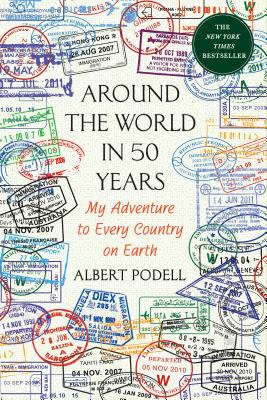 Around the World in 50 Years - Podell, Albert