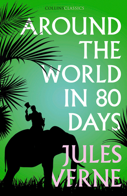 Around the World in Eighty Days - Verne, Jules