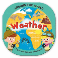 Around the World Weather: Fun Rounded Board Book