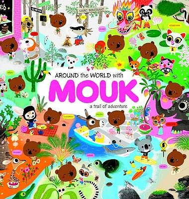 Around the World with Mouk: A Trail of Adventure - Burgess, Linda (Translated by)