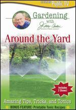 Around the Yard: Gardening With Jerry Baker