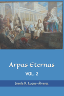 Arpas Eternas: Yhasua - Apostoles y Amigos: VOL. 2